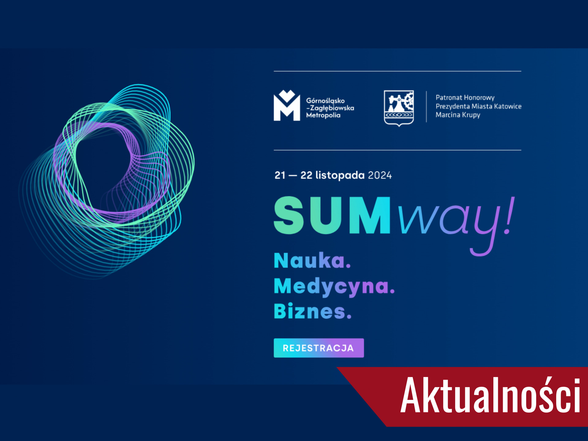 SUMway Conference – Medycyna i Technologia Przyszłości! - Centrum ...